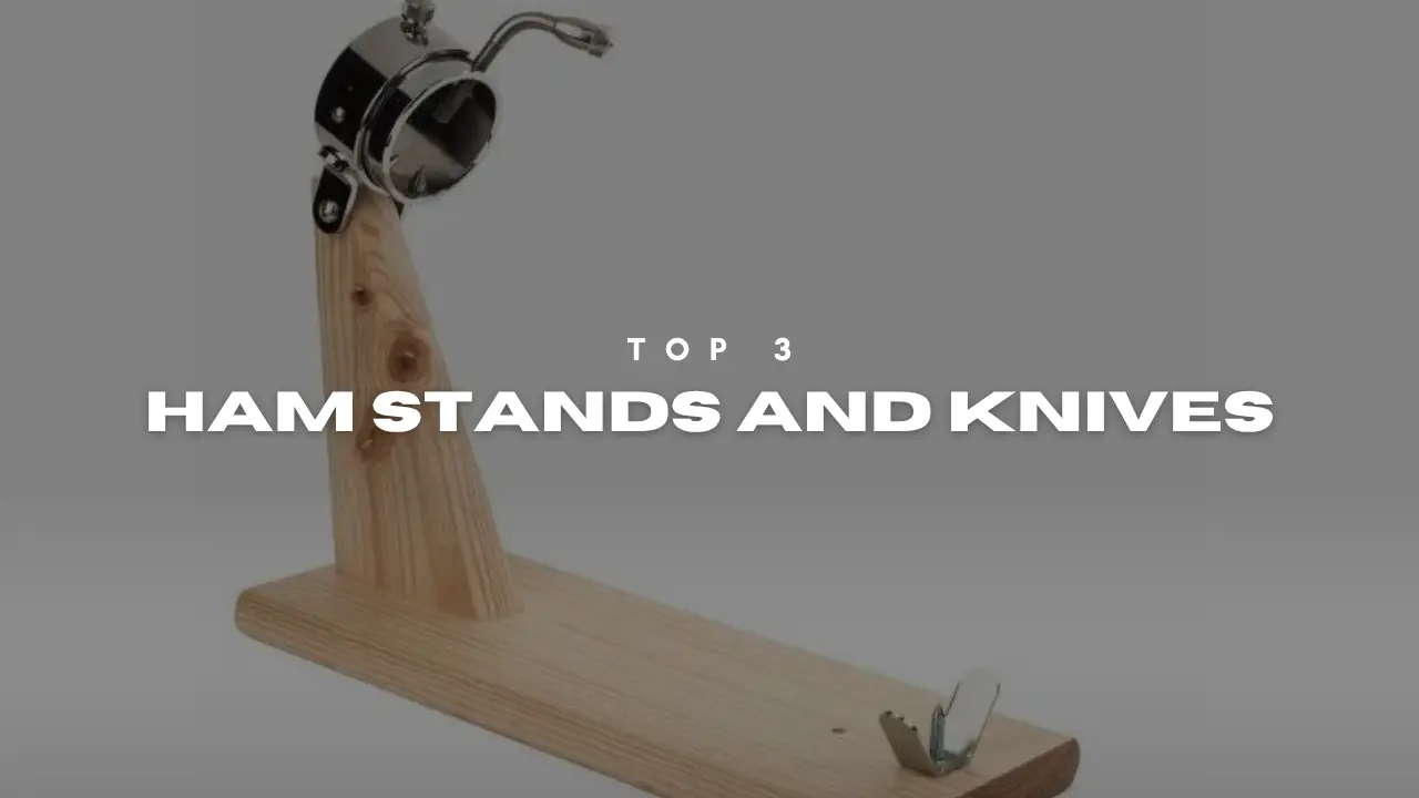 TOP 3 Ham Stands and Knives-EN