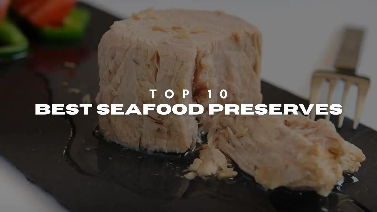 best seafood preserves