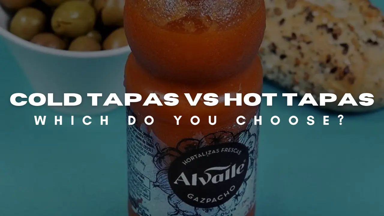 cold tapas vs hot tapas - EN