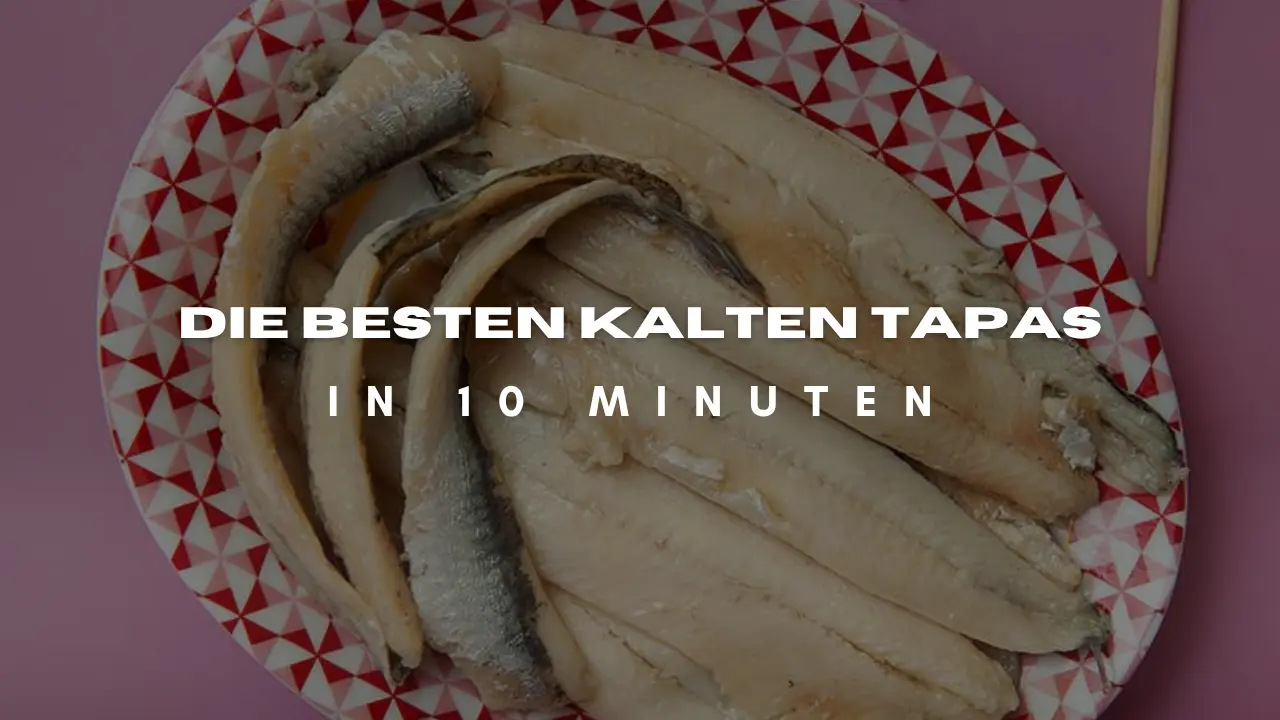 Kalte Tapas in 10 Minuten - DE