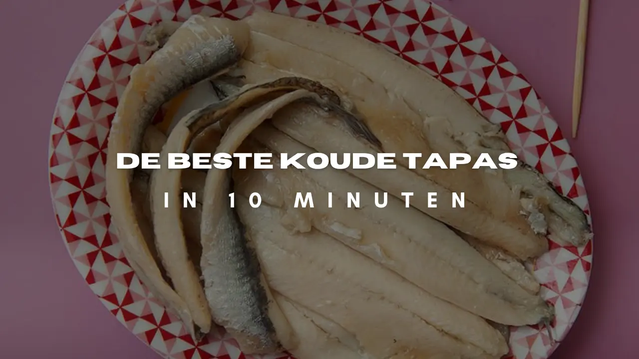 koude tapas in 10 minuten - NL