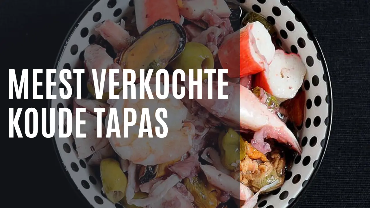 meest Verkochte Koude Tapas - NL
