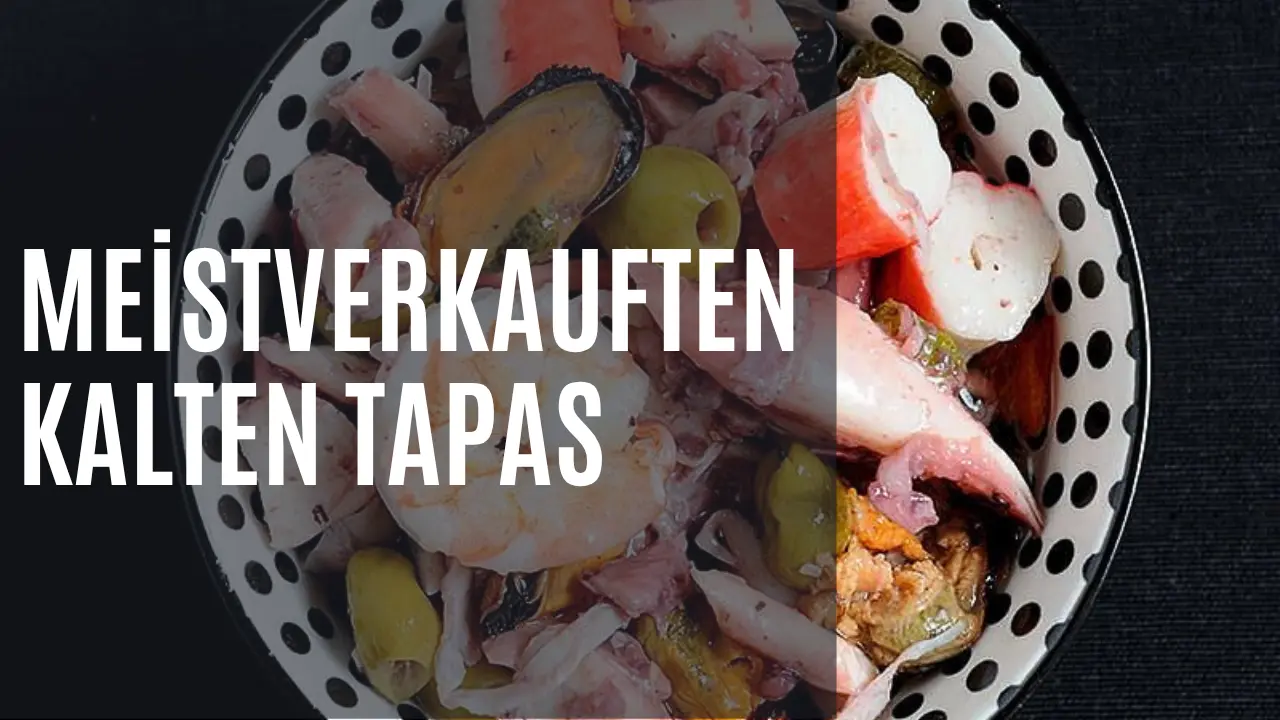 meistverkauften kalten Tapas