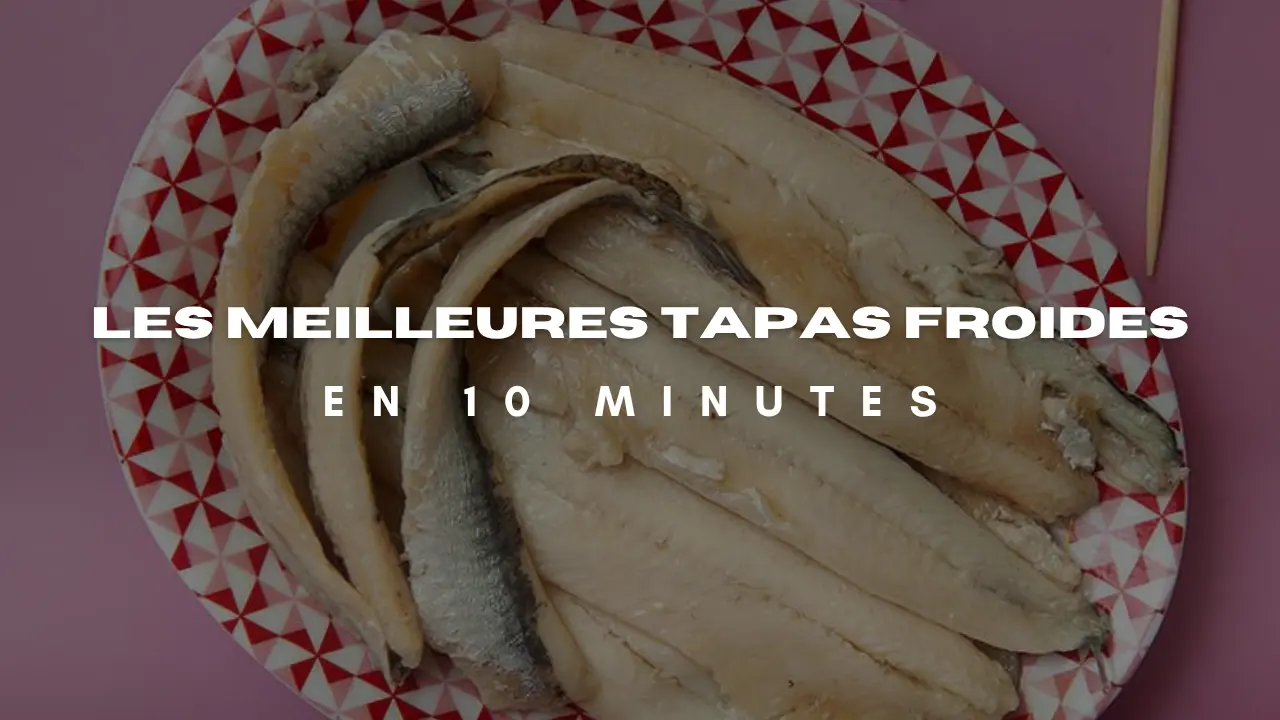 tapas froides en 10 minutes - FR