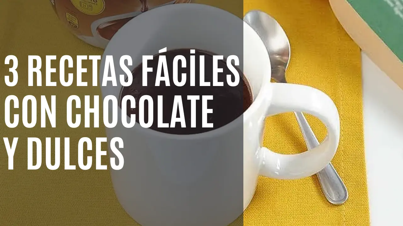 3 Recetas fáciles con chocolate y dulces - ES