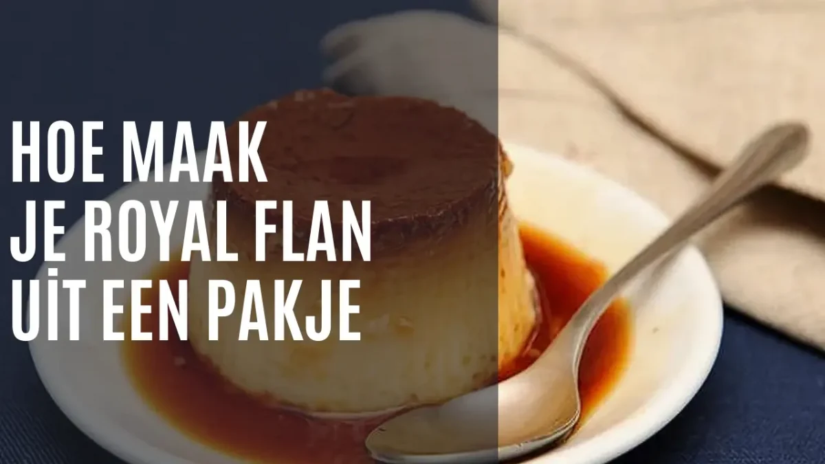 Hoe maak je Royal flan uit een pakje - Nl