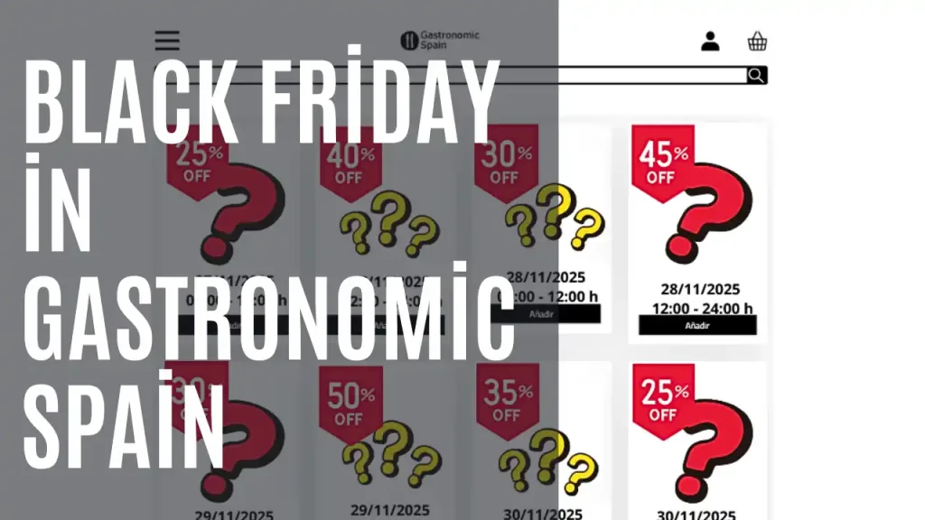 Black Friday in Gastronomic Spain
