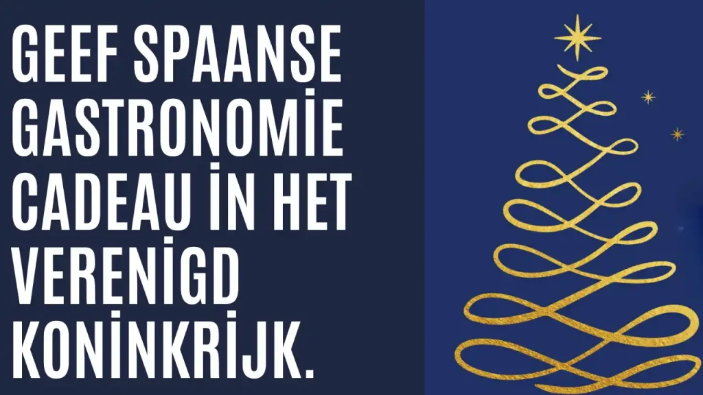 geef Spaanse gastronomie cadeau in het UK - NL