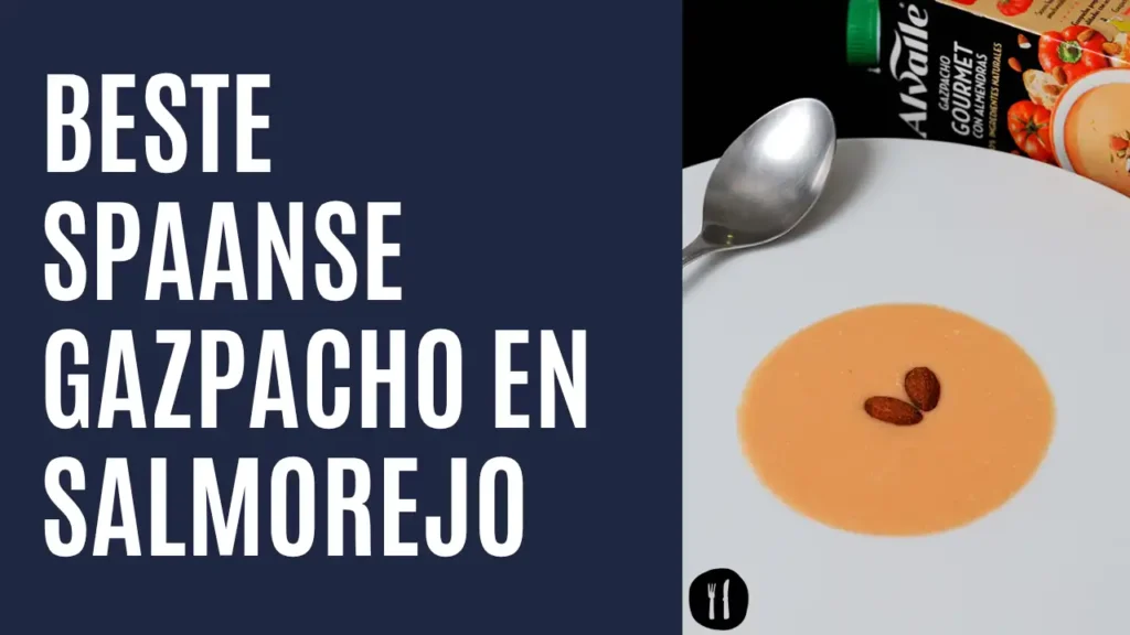 beste Spaanse gazpacho en salmorejo - NL