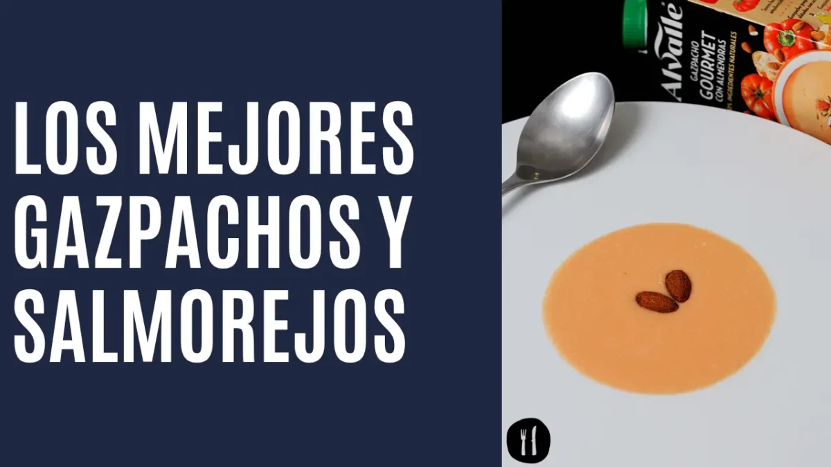 los mejores gazpachos y salmorejos - ES