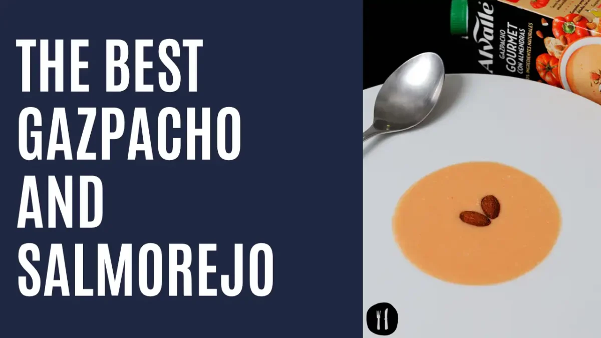 the best Gazpacho and Salmorejo - EN