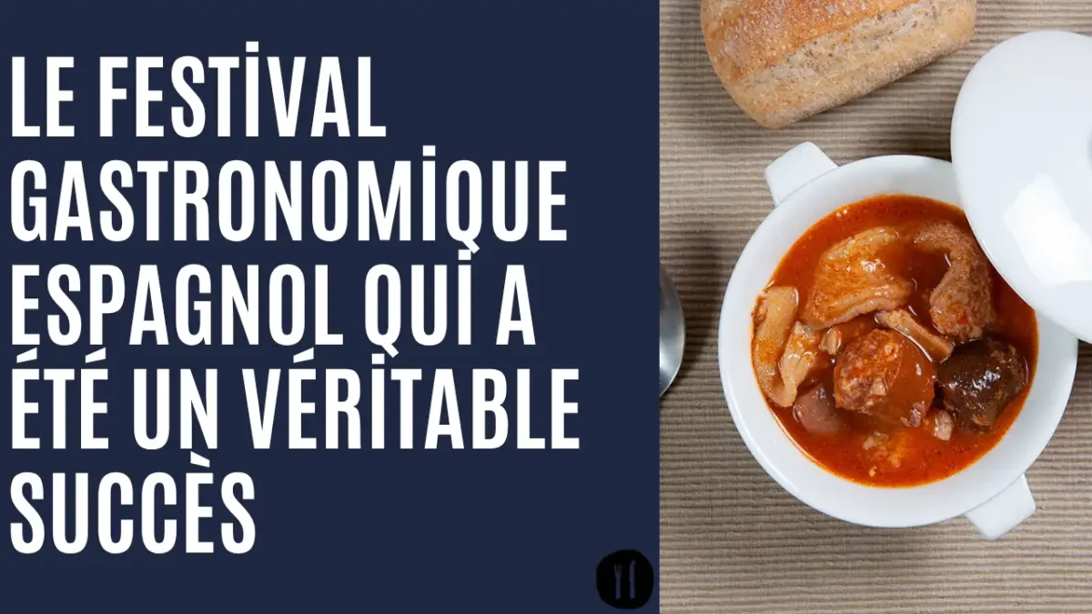 Le festival gastronomique espagnol qui a été un véritable succès