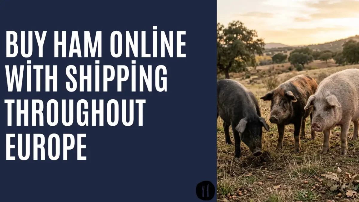 Spanish Ham Online with Delivery Across Europe