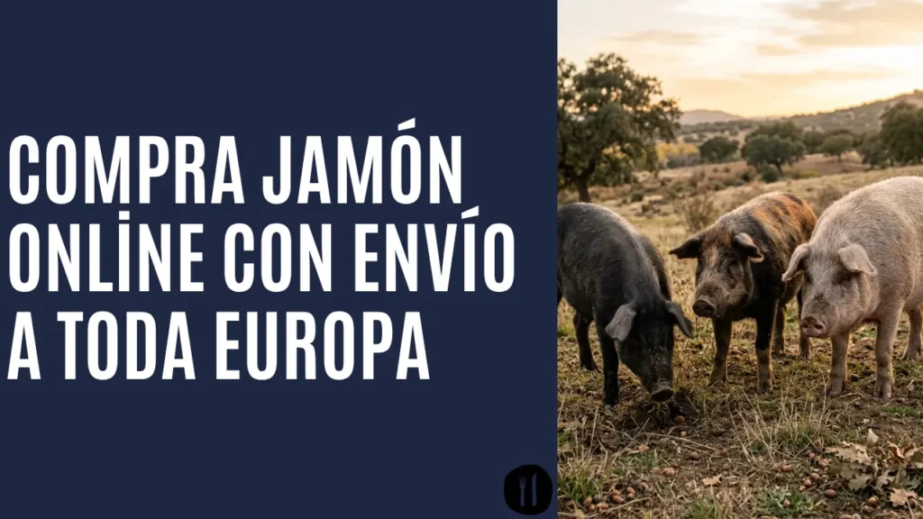 comprar jamón español online con envío a Europa