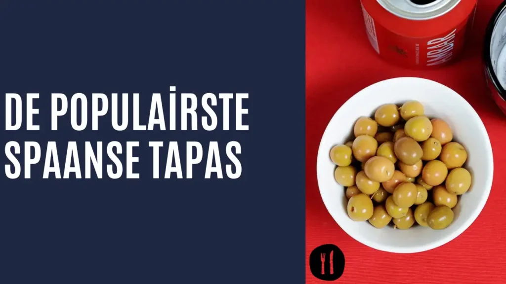 De populairste Spaanse tapas