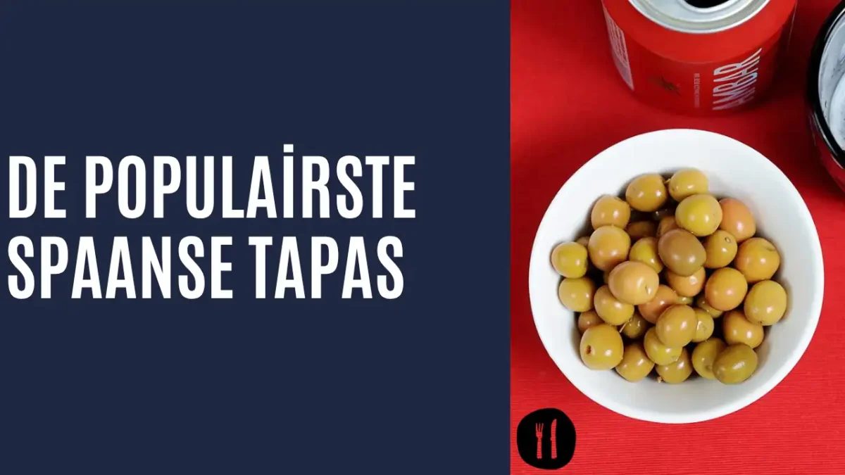 De populairste Spaanse tapas