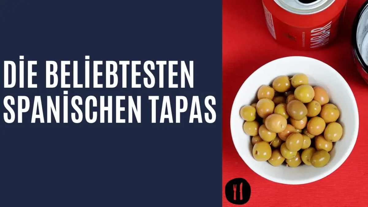 Die beliebtesten spanischen Tapas