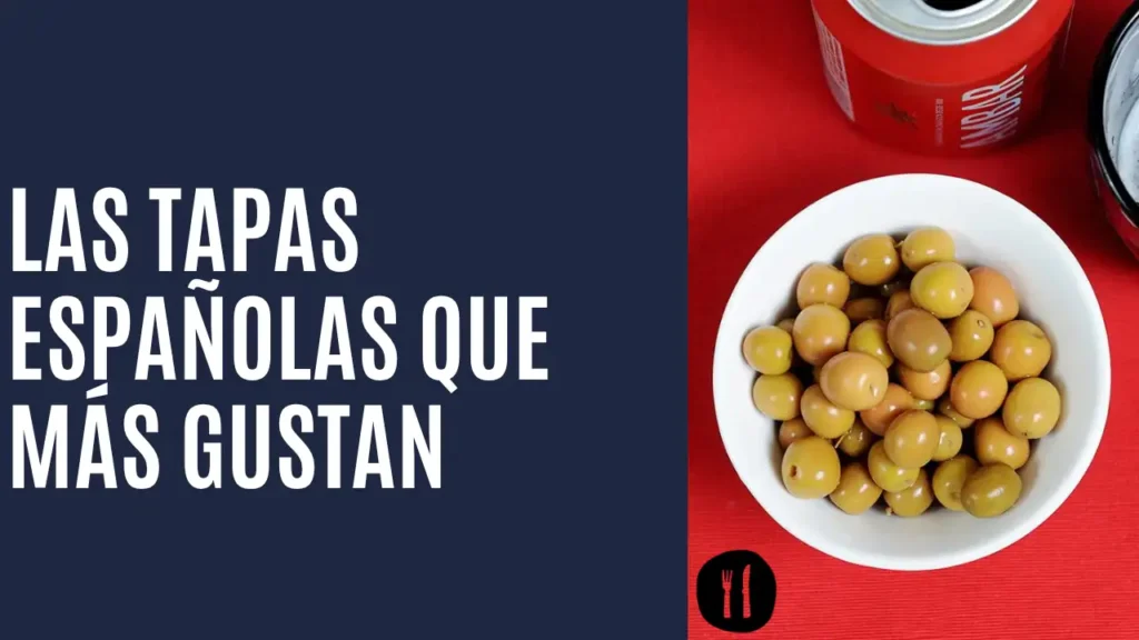 las tapas españolas que más gustan