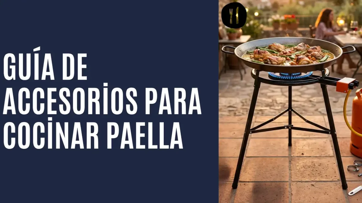 Guía de accesorios para cocinar paella