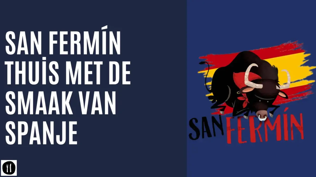 San Fermín thuis recreëren met Spaanse smaak