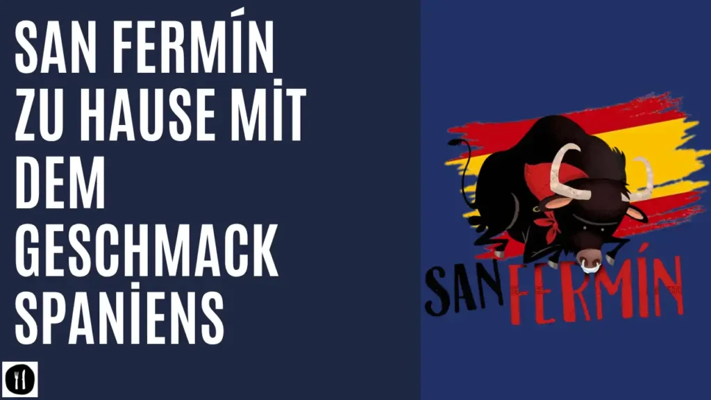 San Fermín zu Hause mit spanischem
