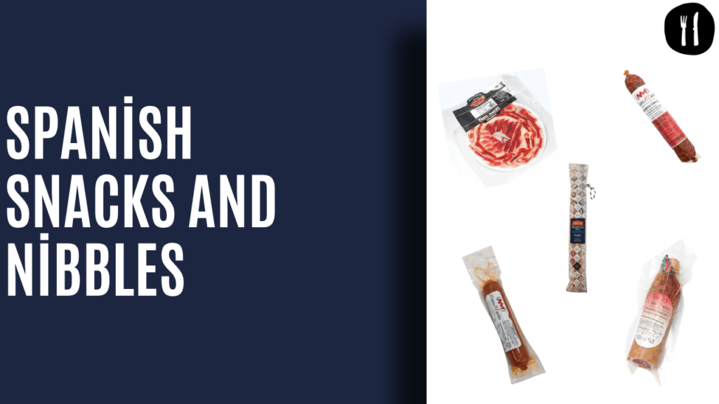 Spanish Snacks and Nibbles