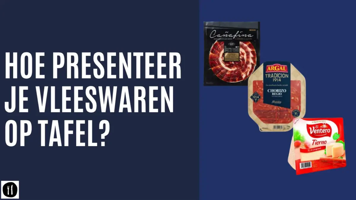 Hoe presenteer je vleeswaren op tafel