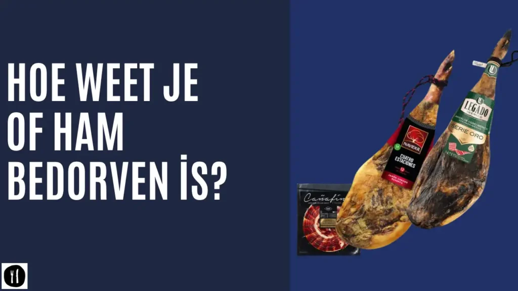 Hoe weet je of ham bedorven is