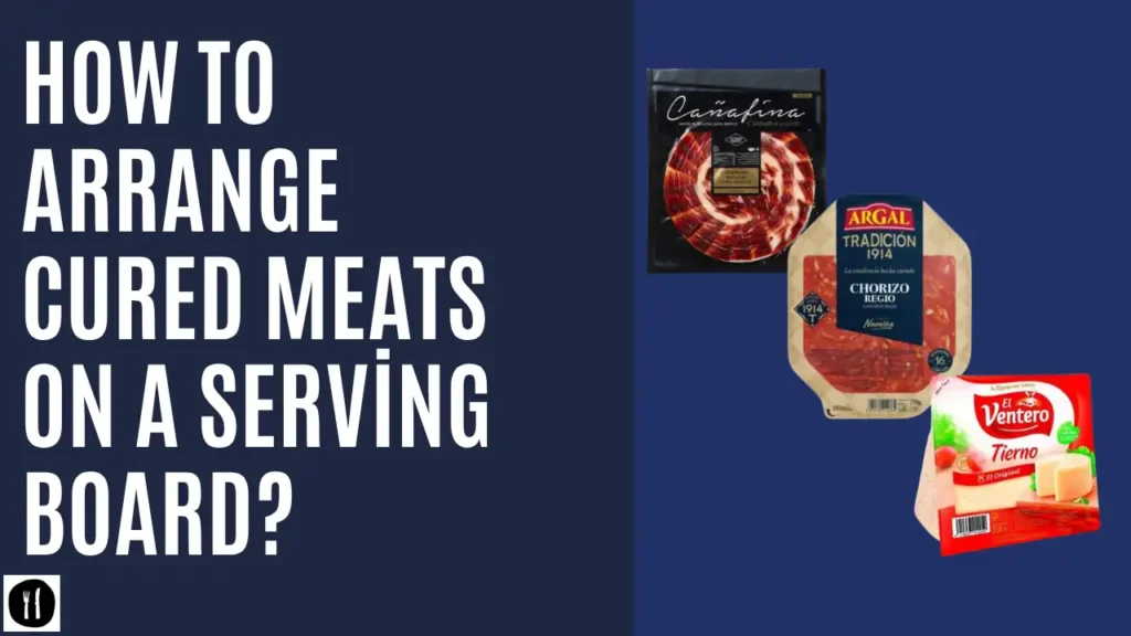 How to Arrange Cured Meats on a Serving Board