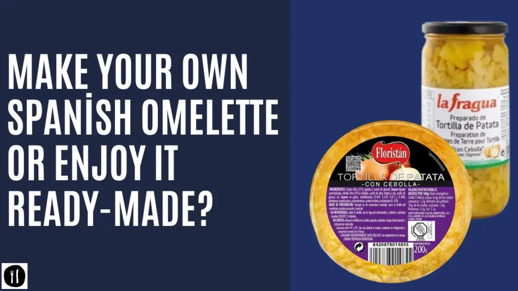Make Your Own Spanish Omelette or Enjoy It Ready-Made