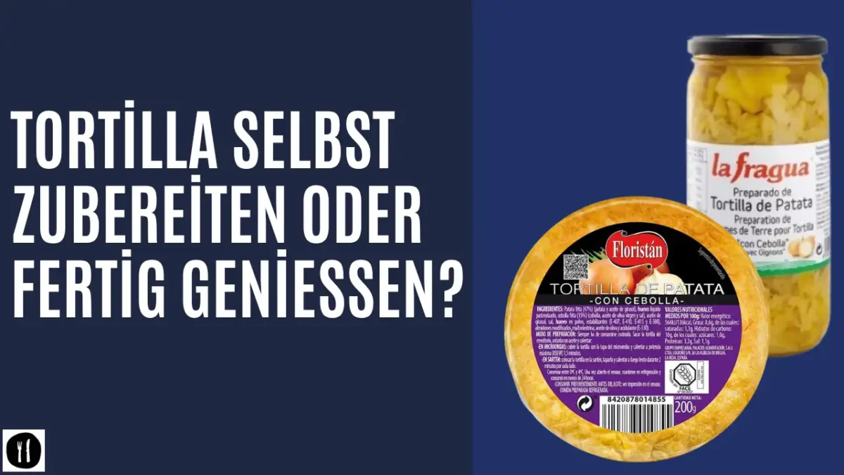 Tortilla selbst zubereiten oder fertig genießen